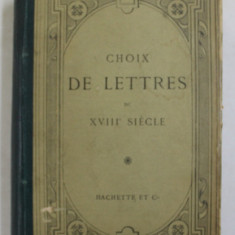 CHOIX DE LETTRES DU XVIII e SIECLE par G. LANSON , 1891