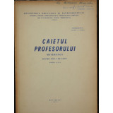 CAIETUL PROFESORULUI - MATEMATICA