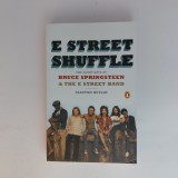 E Street Shuffle - The Glory Days Of Bruce Springsteen &amp; The E Street Band, Carte Autobiografie, Clinton Heylin, Paperback, 2014, 336 Pagini