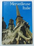 MERVEILLEUSE ITALIE par SYLVIE LAST , 1986 * TEXT IN LIMBA FRANCEZA , * BOGAT ILUSTRATA