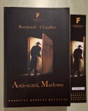 Asta-seara, Marlowe ! - Raymond Chandler * titlul original - The Little Sister