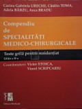Carina Gabriela Ureche - Compendiu de specialitati medico-chirurgicale, editia a II-a (Editia: 2017)