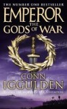 Conn Iggulden - The Gods of War ( EMPEROR # 4 )