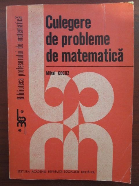 Culegere de probleme de matematica-Mihai Cocuz