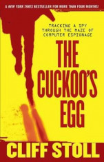 The Cuckoo&amp;#039;s Egg: Tracking a Spy Through the Maze of Computer Espionage, Paperback/Cliff Stoll foto