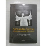 Alexandru Safran si Soahul neterminat in Romania / Carol Iancu