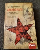Abandonatii De la Marea Criza Economica la Gulag: Destinele unor tineri americani in Rusia lui Stalin Tim Tzouliadis