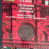 Disc vinil, LP. Les Grandes Toccatas Pour Orgue-J.S. Bach. Pierre Cochereau, Clasica