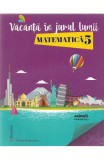 Vacanta in jurul lumii. Matematica - clasa a 5-a, Booklet