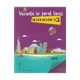 Vacanta in jurul lumii. Matematica - clasa a 5-a