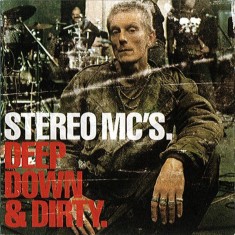 CD Stereo MC's &ndash; Deep Down &amp; Dirty (VG)