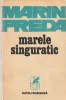 MARIN PREDA - MARELE SINGURATIC