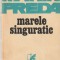 MARIN PREDA - MARELE SINGURATIC