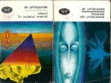 Visuri in vuietul vremii. Floarea din prapastie (2 volume) - Alexandru Philippide