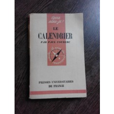 LE CALENDRIER - PAUL COUDERC (CARTE IN LIMBA FRANCEZA)