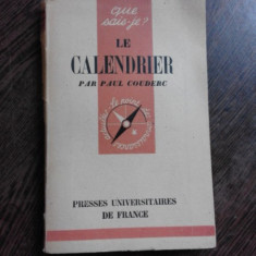 LE CALENDRIER - PAUL COUDERC (CARTE IN LIMBA FRANCEZA)
