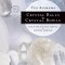 Crystal Balls &amp; Crystal Bowls Crystal Balls &amp; Crystal Bowls: Tools for Ancient Scrying &amp; Modern Seership Tools for Ancient Scrying &amp; Modern Seership