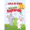 Lola &eacute;s Kiki - H&uacute;sv&eacute;ti fejt&ouml;rők - 6 &eacute;ves kort&oacute;l