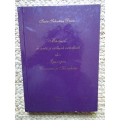 MARTURII DE ARTA SI CULTURA ORTODOXA DIN EPISCOPIA COVASNEI SI HARGHITEI de SORIN SEBASTIAN DUICU , 2010
