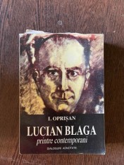 I. Oprisan - Lucian Blaga printre contemporani foto
