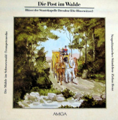 Die Post Im Walde (Locul din padure), Staatskapelle Dresden, AMIGA Disc vinil foto