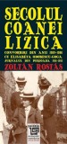 Cumpara ieftin Secolul coanei Lizica | Zoltan Rostas