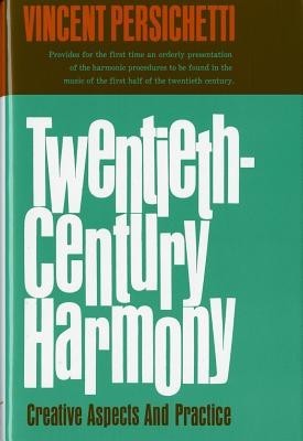 Twentieth-Century Harmony: Creative Aspects and Practice foto