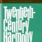 Twentieth-Century Harmony: Creative Aspects and Practice