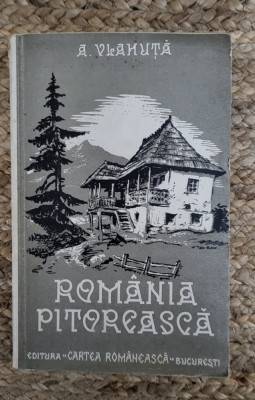 A. VLAHUTA - ROMANIA PITOREASCA ,1938 foto