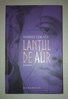 Andrei Cornea&amp;nbsp;-&amp;nbsp;Lantul de aur foto