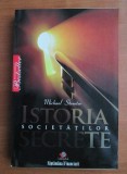 Istoria societatilor secrete - Michael Streeter