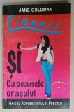 TINERII SI CAPCANELE ORASULUI , GHIDUL ADOLESCENTULUI PRECAUT de JANE GOLDMAN , ANII &#039;90