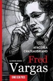Afacerea Chateaubriand. Seria Comisarul Adamsberg/Fred Vargas