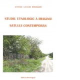 Studiu etnologic a imaginii satului contemporan - Stefan Lucian Muresanu