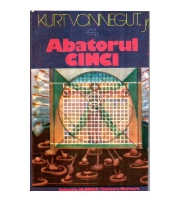 Kurt Vonnegut, JR. - Abatorul cinci sau Cruciada copiilor - 121836 foto