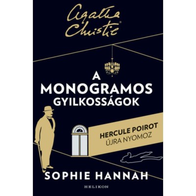 A monogramos gyilkoss&amp;aacute;gok - Sophie Hannah foto