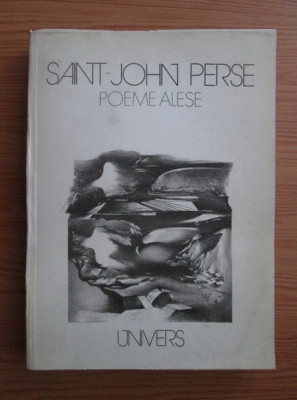 Saint John Perse - Poeme alese (1983, desene de Damian Petrescu) foto