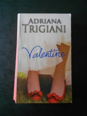 ADRIANA TRIGIANI - VALENTINE foto