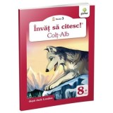 Invat sa citesc! Nivelul 3. Colt Alb - adaptare dupa Jack London