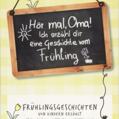 Ich erzahle dir eine Geschichte vom Fruhling | Elke Braunling