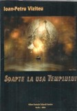 Cumpara ieftin Soapte la usa templului - Ioan Petru Viziteu