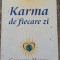 Karma de fiecare zi - Carmen Harra