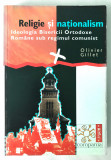 Religie si Nationalism, Olivier Gillet,Spiritualitate,Biserica Ortodoxa,Istorie