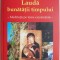 Lauda bunatatii timpului. Meditatii pe teme existentiale &ndash; Horia Ion Groza