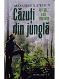 Alexandru N. Stermin - Cazuti din jungla (Editia: 2022)