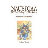 Nausica&auml; of the Valley of the Wind: Watercolor Impressions