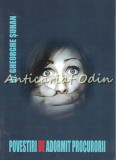Cumpara ieftin Povesti de Adormit Procurorii - Gheorghe Suhan, Editura 24 Ore, 2019, 452 pagini, Beletristica, Calatorie
