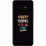 Husa silicon pentru Samsung Galaxy S10 Lite, Everything Will Be Ok