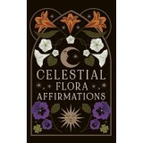 Cumpara ieftin CELESTIAL FLORA AFFIRMATION DECK 52 Empowering Affirmation Cards to Connect to Natures Magical... Wisdom