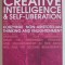 CREATIVE INTELLIGENCE and SELF - LIBERATION , KORZYBSKI NON - ARISTOTELIAN THINKING AND ENLIGHTENMENT by TED FALCONAR , 2007